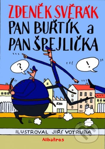 Pan Buřtík a pan Špejlička - Zdeněk Svěrák, Jiří Votruba (ilustrátor)