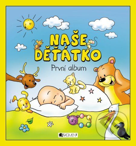 Naše děťátko - Hanka Veselá (ilustrátor)