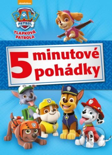 Tlapková patrola: 5minutové pohádky - Egmont ČR