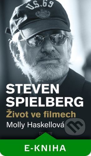 Steven Spielberg – Život ve filmech - Molly Haskell