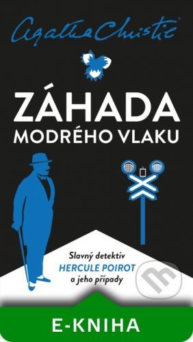 Poirot: Záhada Modrého vlaku - Agatha Christie