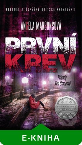 První krev (Případy Kim Stoneové prequel) - Angela Marsons