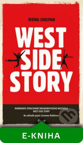 West Side Story - Irving Shulman