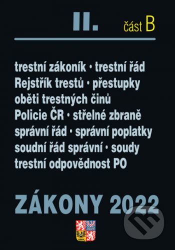 Zákony II. B / 2022 - Trestní právo, Trestní zákoník, Trestní řád - Poradce s.r.o.