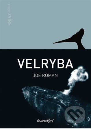 Velryba - Joe Roman