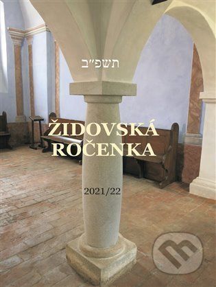 Židovská ročenka 5782, 2021/2022 - Jiří Daníček, Alice Marxová