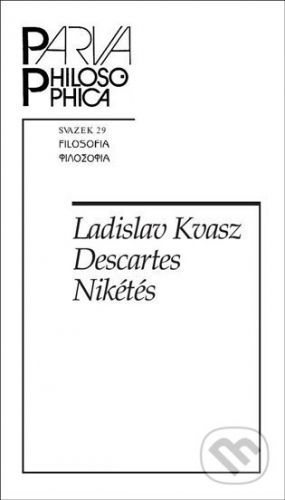 Descartes Nikétés - Ladislav Kvasz