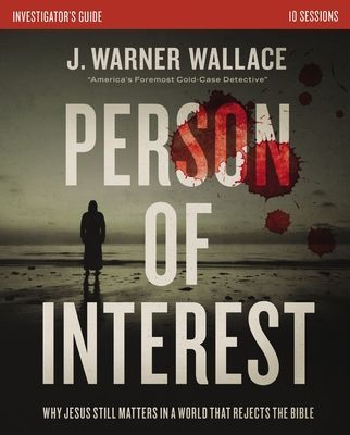 Person of Interest Investigator's Guide: Why Jesus Still Matters in a World That Rejects the Bible (Wallace J. Warner)(Paperback)