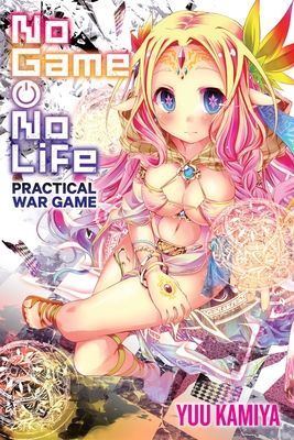 No Game No Life Practical War Game (Kamiya Yuu)(Paperback)