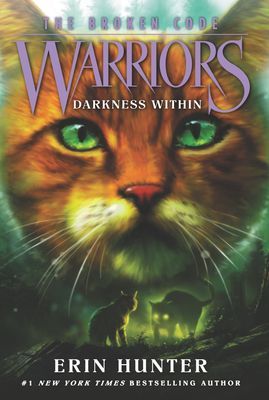 Warriors: The Broken Code #4: Darkness Within (Hunter Erin)(Paperback)