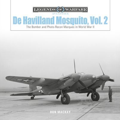 de Havilland Mosquito, Vol. 2: The Bomber and Photo-Recon Marques in World War II (MacKay Ron)(Pevná vazba)