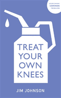 Treat Your Own Knees (Johnson Jim)(Paperback / softback)