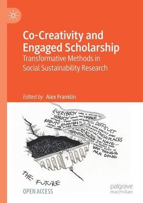 Co-Creativity and Engaged Scholarship - Transformative Methods in Social Sustainability Research(Paperback / softback)