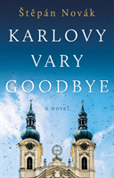 Karlovy Vary Goodbye (Novak Stepan)(Paperback / softback)