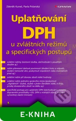 Uplatňování DPH u zvláštních režimů a specifických postupů - Zdeněk Kuneš, Pavla Polanská