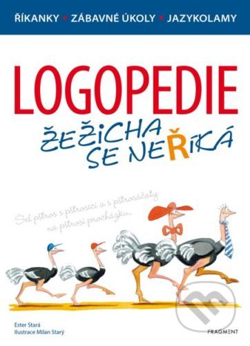 Logopedie: Žežicha se neříká - Ester Stará