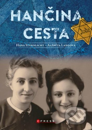 Hančina cesta - Hana Sternlicht, Alžběta Langová