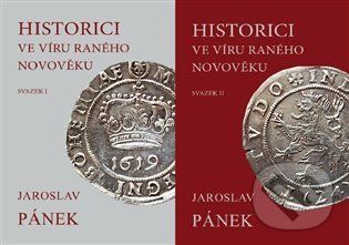 Historici ve víru raného novověku - Jaroslav Pánek