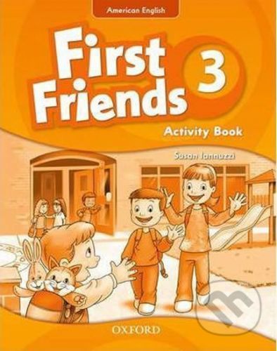 First Friends American Edition 3: Activity Book - Susan Iannuzzi