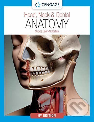 Head, Neck & Dental Anatomy - Marjorie Short, Deborah Levin-Goldstein
