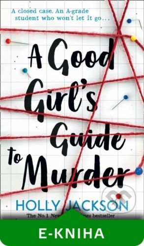 A Good Girl's Guide to Murder - Holly Jackson