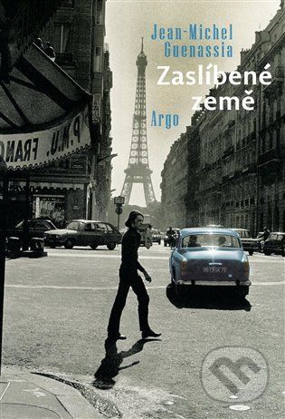 Zaslíbené země - Jean-Michel Guenassia