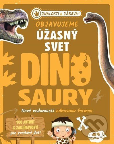 Objavujeme úžasný svet Dinosaury - Klub čitateľov