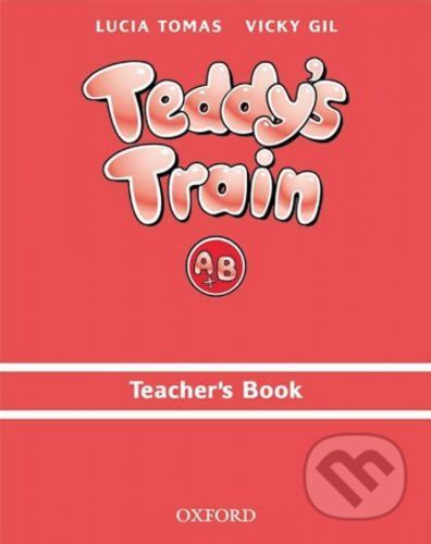 Teddy's Train A & B Teacher's Book - Lucia Tomas