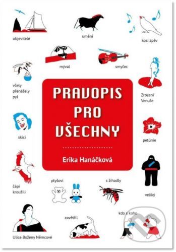 Pravopis pro všechny - Erika Hanáčková