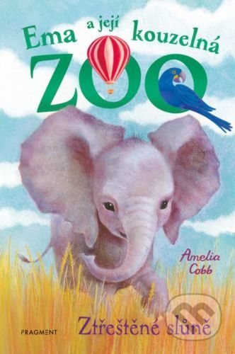 Ema a její kouzelná ZOO: Ztřeštěné slůně - Amelia Cobb, Sophy Williams (ilustrátor)