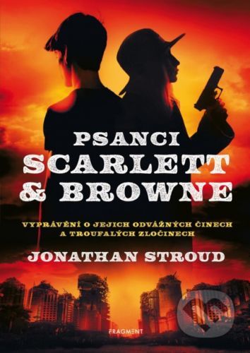 Psanci Scarlett & Browne - Jonathan Stroud