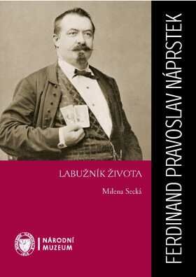 Ferdinand Pravoslav Náprstek - Milena Secká - e-kniha