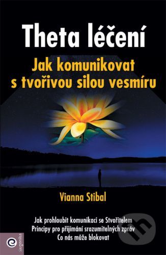 Theta léčení - Vianna Stibal