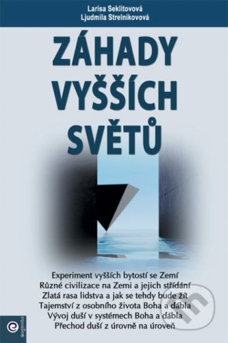Záhady vyšších světů - Larisa Seklitovová, Ljudmila Strelnikovová