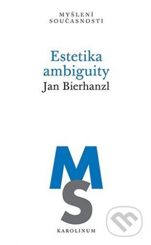 Estetika ambiguity - Jan Bierhanzl