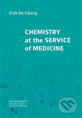 Chemistry at the Service of Medicine - Erik De Clercq