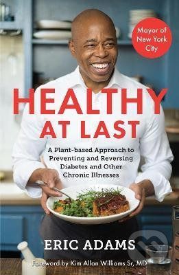 Healthy At Last - Eric Adams