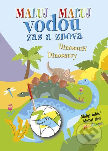 Maľuj vodou zas a znova Dinosaury - Ottovo nakladateľstvo