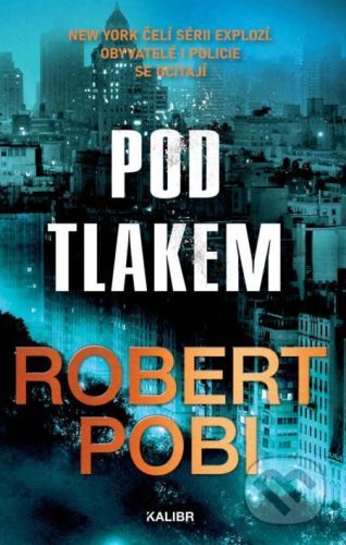 Pod tlakem - Robert Pobi