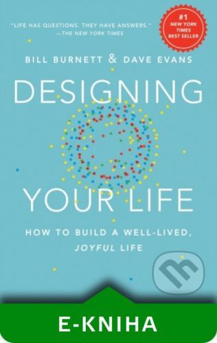 Designing Your Life - Bill Burnett, Dave Evans