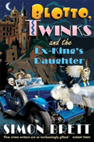 Blotto, Twinks and the Ex-King's Daughter (Brett Simon)(Paperback)