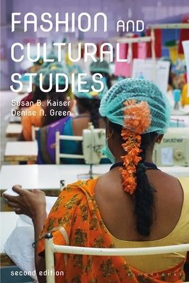 Fashion and Cultural Studies (Kaiser Susan B. (University of California Davis USA))(Paperback / softback)