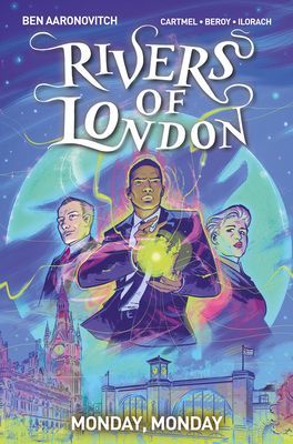 Rivers of London Vol. 9: Monday, Monday (Aaronovitch Ben)(Paperback / softback)