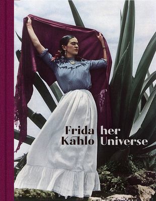 Frida Kahlo: Her Universe (Kahlo Frida)(Pevná vazba)