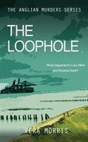 Loophole - The Anglian Detective Agency Series (Morris Vera)(Paperback / softback)