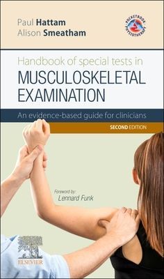 Handbook of Special Tests in Musculoskeletal Examination - An evidence-based guide for clinicians (Hattam Paul)(Paperback / softback)