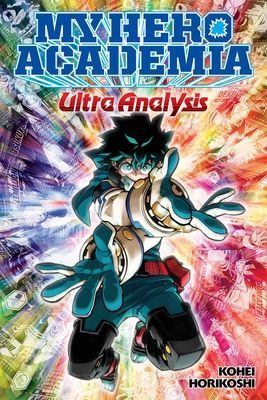 My Hero Academia: Ultra Analysis--The Official Character Guide (Horikoshi Kohei)(Paperback)