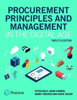 Procurement Principles and Management in the Digital Age, 12e (Baily Peter)(Paperback / softback)