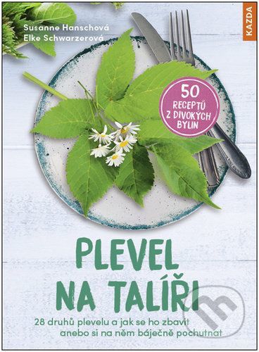 Plevel na talíři - Susanne Hansch, Elke Schwarzer