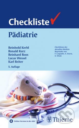 Checkliste Pädiatrie - Reinhold Kerbl, Lucas M. Wessel, Ronald Kurz, Reinhard Roos, Karl Reiter